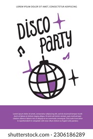 Poster for a disco party. Disco ball, sparkles, template, music. Vector cartoon flat style. Announcement, advertising, flyer.