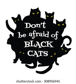 Poster Don't Be Afraid of Black Cats
