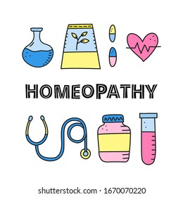 Poster with doodle colored medical items, including flask, herbs in packet, pills, heart, stethoscope, bottle, test tube and lettering isolated on white background. Homeopathy vector illustration.