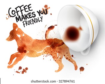 Poster drawn imprint of dog and inverted cup, lettering coffee makes you friendly.