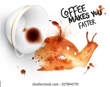 Poster drawn imprint of snail and inverted cup, lettering coffee makes you faster.