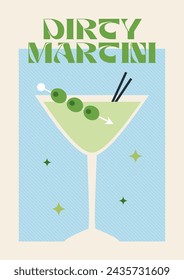 Poster drink. Cocktail art. Dirty Martini. Retro posters with alcohol cocktails. 90s 80s 70s groovy posters. Modern trendy print. Drink with fruit and ice.