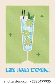 Poster drink. Cocktail art. Gin and Tonic. Retro posters with alcohol cocktails. 90s 80s 70s groovy posters. Modern trendy print. Drink with fruit and ice.