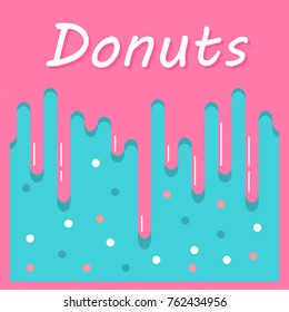 Poster with the dripping sweet strawberry pink glaze. A concept of design of wall-paper for the websites selling donuts and other sweets, candy stores. In flat style a vector. Food card.