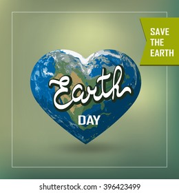 Poster with Earth day. Earth in heart shape with America continent. Vector illustration of our planet. Earth day is celebrated April 22. Earth day illustration concept vector.EPS10