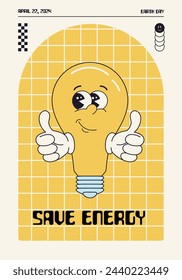 Poster for Earth Day, save energy motivation quote. Earth Day eco friendly vector illustration. Retro cartoon groovy energy saving light bulb, lamp character.