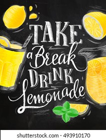 Poster with elements glass, lemon, jug, mint lettering take a break drink lemonade drawing with chalk on chalkboard background