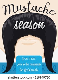 Poster with face growing a long mustache promoting the awareness and care of masculine health issues like prostate cancer.
