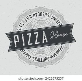 Poster featuring slices of various pizzas, chicken, seafood, pepperoni, cheese, margherita with recipes and names showcased in pizza house lettering, drawn on a grey background.