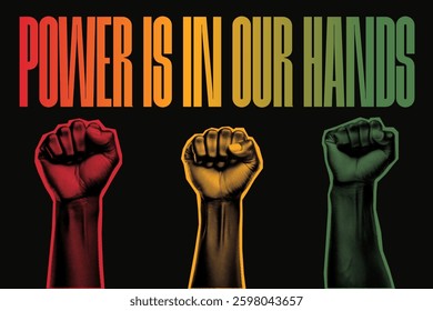 Poster featuring three raised fists in a halftone style, symbolizing strength, unity, and resistance. Perfect for Black History Month, activism, protests, and social justice movements.