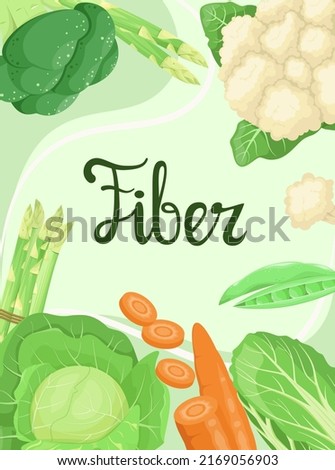 Poster with fiber. Healthy vegetables. Nutrition.