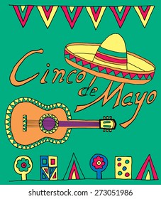 Poster for fiesta time with colorful hand drawn attributes of mexican holiday. Cinco de Mayo banner.