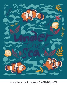 Poster with fish clowns and an inscription under the sea. Vector graphics.