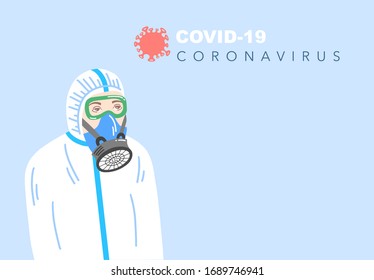 poster in flat style about coronavirus covid-19 a man in protective suit and respirator quarantine motivational 2019-nCoV wuhan virus vector illustration