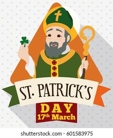 Poster in flat style with Saint Patrick holding a trefoil and crosier staff with greeting ribbon and reminder date of his patron day in March 17.