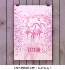 Poster, Flyer, Brochure with swirl pink sweet lollipops, color realistic candy decorated with pink placer confetti on a background of wooden planks. Vector illustration. EPS 10.