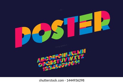 Poster font colorful style for party, kids book, t shirt, flier, decoration, card, sale banner, printing on fabric, industrial. Cool typeface. Trendy alphabet. Vector 10 eps