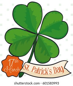 Poster with four leaf clover: good luck symbol in Saint Patrick's Day celebration, with greeting ribbon and reminder date.