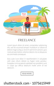 Poster with freelancer working on laptop sitting on cosy sofa, summertime at coastline, advantages of freelance job palms distant work concept