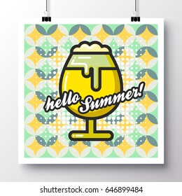 Poster with a glass of beer icon and the phrase-hello summer on a vintage background. Vector illustration for wallpaper, flyers, invitation, brochure, greeting card, menu.