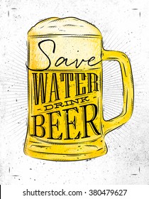 Poster glass lettering save water drink beer drawing in vintage style with coal on paper background