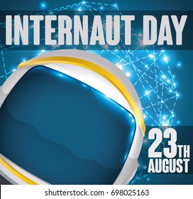 Poster with glowing network view and a astronaut helmet design to celebrate Internaut Day in August 23.