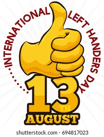 Poster with golden thumb-up gesture over date to celebrate the left handed people in their holiday.