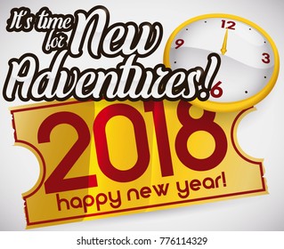 Poster with a golden ticket pass and clock pointing midnight for 2018, where brand new adventures awaits for you.