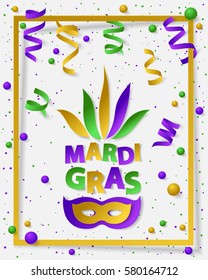 Poster with green, yellow and violet dust, confetti, frame, balls and serpentine, ribbon. Vector illustration. Paper mask and lettering Mardi Gras on white backgound. For banner, holiday, party.
