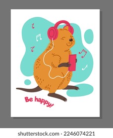 Poster or greeting card with cute quokka listening music flat style, vector illustration isolated on gray background. Funny Australian animal, design for print or web, be happy text