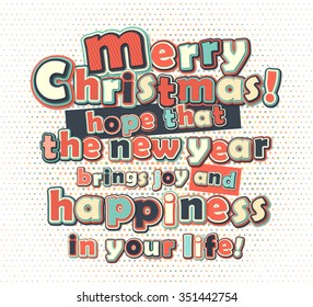 Poster with greetings merry Christmas and happy new year, creative lettering. Greeting card with congratulations. Banner with text greetings, multilayer and multi-colored letters. Vector illustration