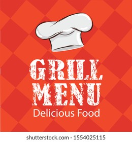 poster of grill menu lettering with hat chef vector illustration design