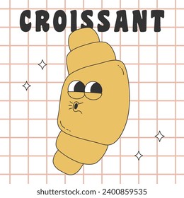 Poster with groovy hippie croissant. Cartoon character in trendy retro style. Vector illustration