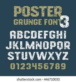 Poster Grunge font / Geometric vector alphabet for headlines, posters, labels and other uses / Uppercase letters and numbers on a grunge background / Sans serif