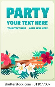 Poster with guitar fretboard, plumeria, hibiscus flowers and palm leaves. Concept for beach party, open air festival, hippie concert. Invitation, card, banner. Place for your text