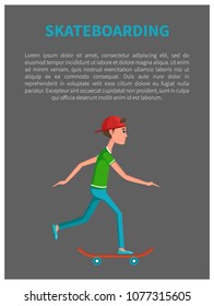 Poster guy skateboarder with skateboard side view vector isolated on grey. Go skateboarding day male teenager on longboard move fast