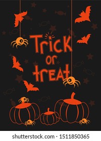 Poster for Halloween with bats, spiders, pumpkins, candy  and phrase "trick or treat"on the black background  