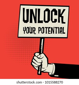 Poster in hand, business concept with text Unlock Your Potential, vector illustration