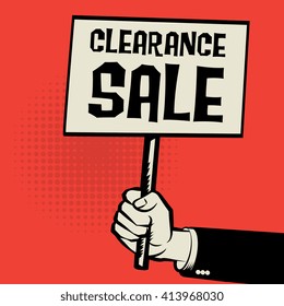 Poster in hand, business concept with text Clearance Sale, vector illustration