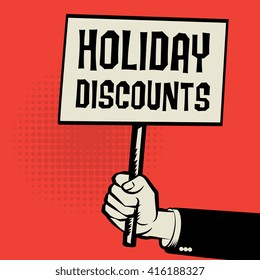 Poster in hand, business concept with text Holiday Discounts, vector illustration