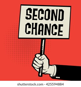 Poster in hand, business concept with text Second Chance, vector illustration