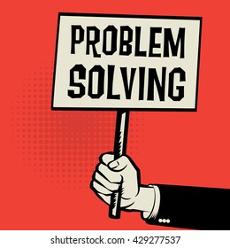 Poster in hand, business concept with text Problem Solving, vector illustration