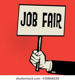 Poster in hand, business concept with text Job Fair, vector illustration