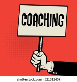 Poster in hand, business concept with text Coaching, vector illustration