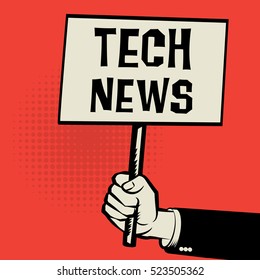 Poster in hand, business concept with text Tech News, vector illustration