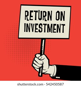 Poster in hand, business concept with text Return On Investment, vector illustration