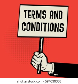 Poster in hand, business concept with text Terms and Conditions, vector illustration