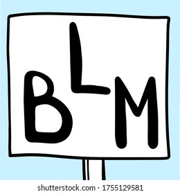 Poster with a hand drawn abbreviation Black Lives Matter, BLM logo, vector illustration