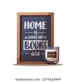 Poster with hand drawn lettering about books and candle. Bookstore, bookshop, library, book lover, bibliophile concept. Vector illustration for card, postcard, poster, banner.