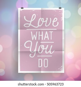 Poster with hand drawn lettering slogan on vintage background. Vector illustration.